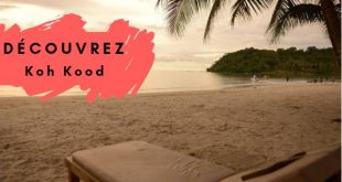 Visiter Koh Kood - Koh Kut que faire